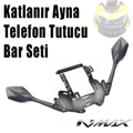 Nmax 125/155 2021-2024 Katlanır Ayna-Telefon Tutucu Bar Seti + Ayna Kapatma Vidası Hediye