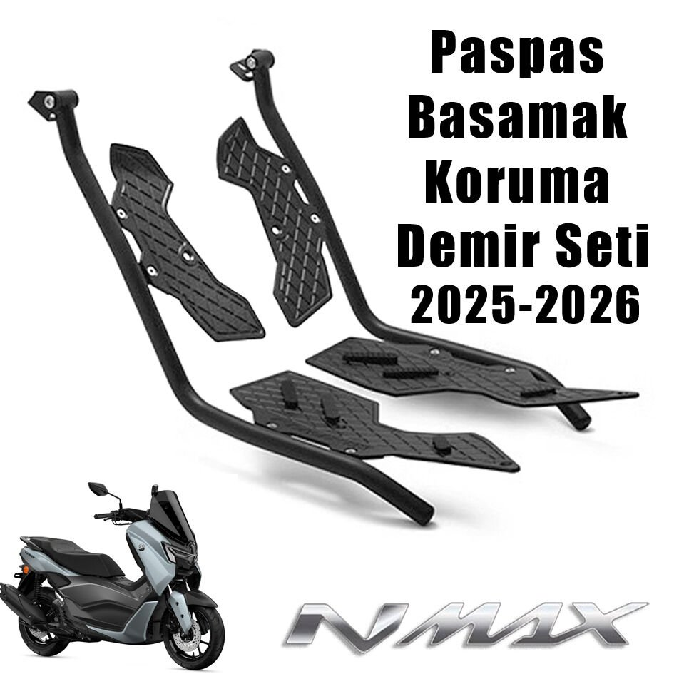 Nmax 125/155 2025-2026 Paspas Basamak Koruma Demir Seti